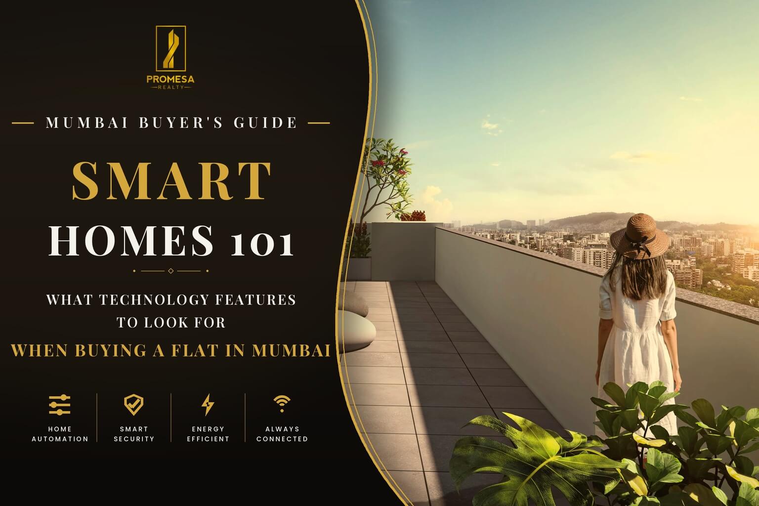 Smart Homes 101: Tech Features to Look For in a Mumbai Flat