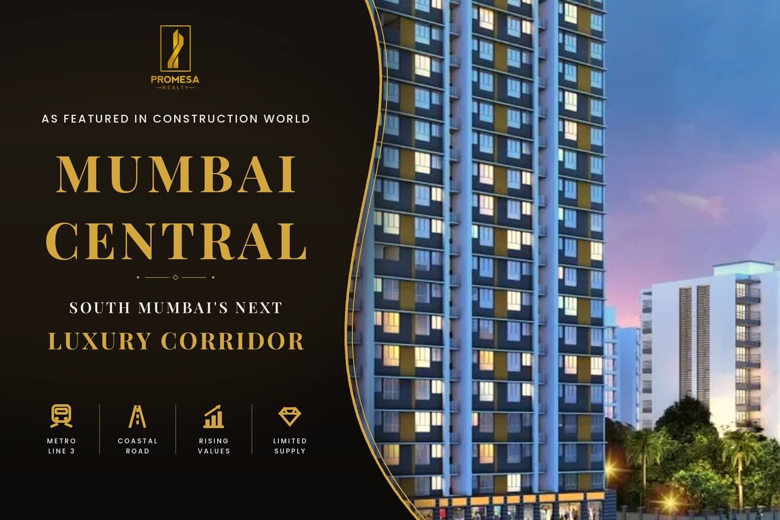 As Featured in Construction World: Why Mumbai Central Is South Mumbai’s Next Luxury Corridor